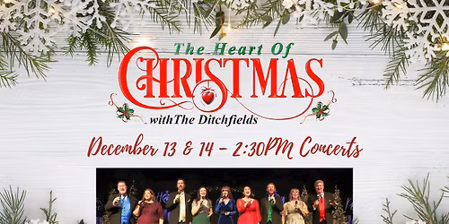 The Heart of Christmas with The Ditchfield Family Singers - Our 26th Annual Christmas Spectacular!