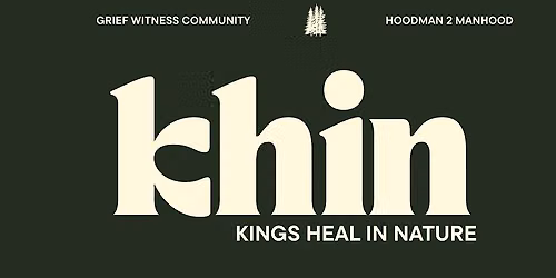 KHIN: Kings Heal In Nature (Community Hike)