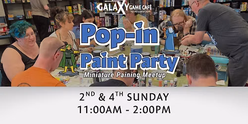 Pop-in Paint Party | Miniature Painting Meetup
