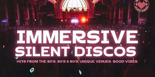\ud83c\udfa7 80s, 90s & 00s Silent Disco @ Winter Gardens, Blackpool