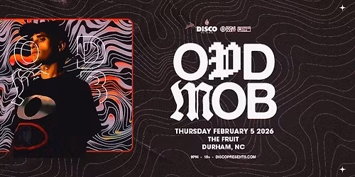 ODD MOB l Feb 5 l Durham Fruit