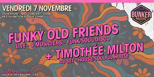 \ud83e\udea9 FUNKY OLD FRIENDS (LIVE) + TIMOTH\u00c9E MILTON \ud83e\udea9 GRATUIT