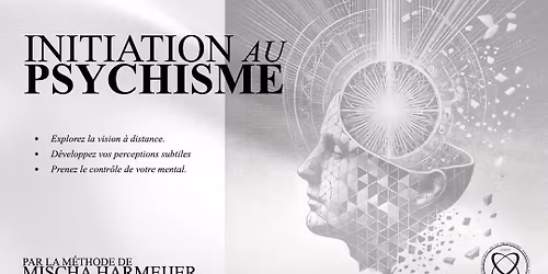 TOURS - Mischa Harmeijer | Initiation au Psychisme - 