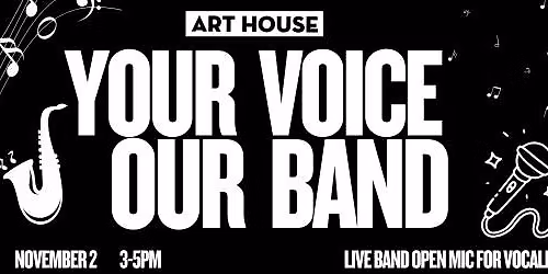Your Voice, Our Band: Live Band Open Mic for Vocalists