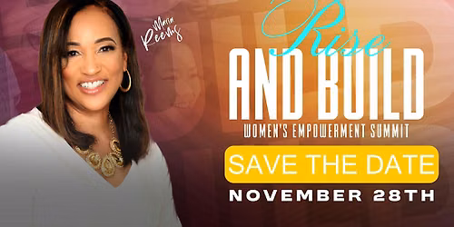 Rise and Build: Women's Empowerment Summit