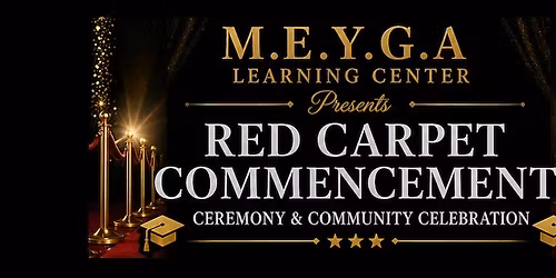 RED CARPET COMMENCEMENT Ceremony & Community Celebration