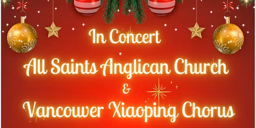 Vancouver Xiao Ping Chorus at All Saints 
