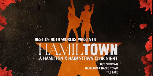 HamilTown: Hamilton vs Hadestown Club Night - Toronto