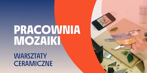 Pracownia mozaiki | warsztaty ceramiczne