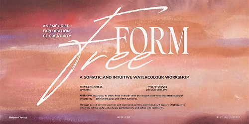 FREEFORM: A Somatic and Intuitive Watercolour Workshop