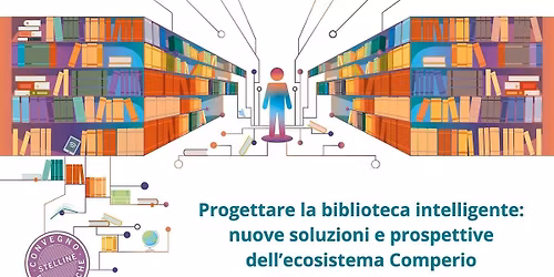 Progettare la biblioteca intelligente: nuove soluzioni e prospettive