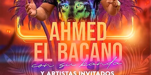 AHMED EL BACANO CON SU BANDA
