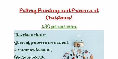 Pottery painting and Prosecco at Christmas