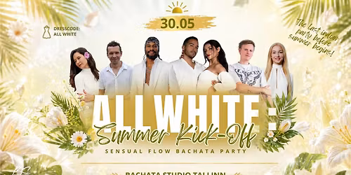 \u2600\ufe0f\ud83e\udd0d  Sensual Flow Bachata Party - ALL WHITE \ud83e\udd0d \u2600\ufe0f