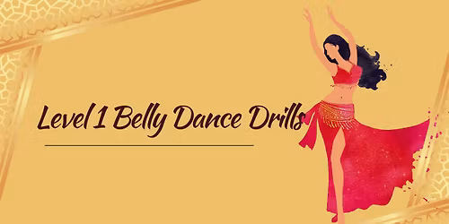 Level 1-2 Belly Dance Drills (odd-numbered Thursdays)