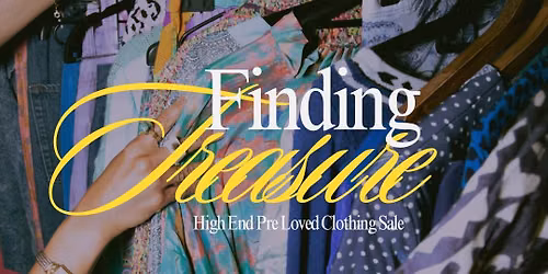 Finding Treasure, The Pre-Loved Women\u2019s Clothing Event
