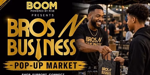 Bros N Business Pop-Up Market