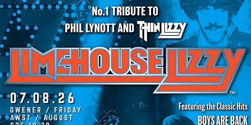LIMEHOUSE LIZZY @ NEUADD OGWEN 07.08.26