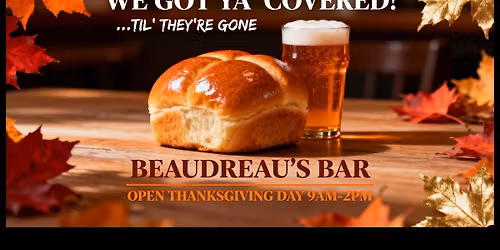 OH NO! FORGOT THE BUNS!? \u2022 BEAUDREAU'S - THANKSGIVING DAY