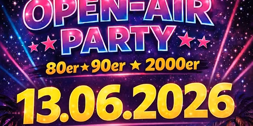 OPEN AIR 80er, 90er, 2000er Party