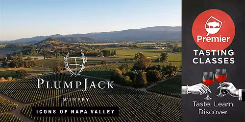 Tasting Class: Icons of Napa Valley: An Evening with the PlumpJack Collection