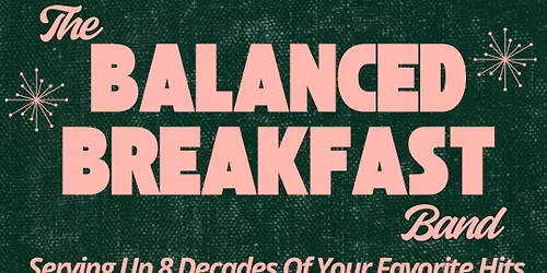 The Balanced Breakfast Band Return to The Ivy Inn