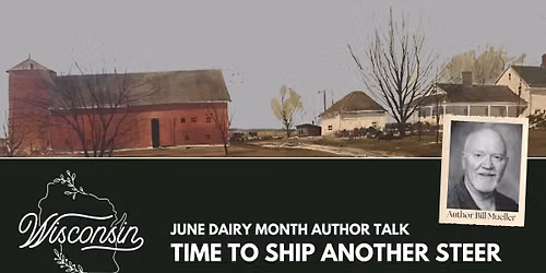 June Dairy Month Author Talk: Time to Ship Another Steer