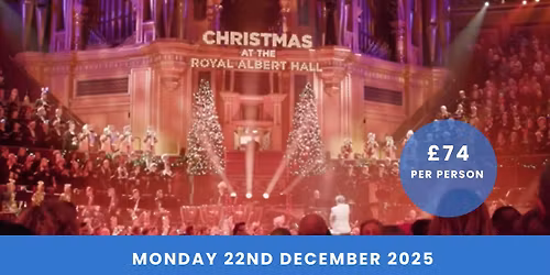 Christmas Carols at The Royal Albert Hall inc. Coach Travel