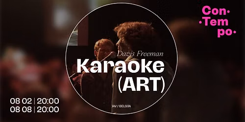 Karaoke (ART) \u25ef Davis Freeman (JAV \/ Belgija) \u25ef ConTempo Festival 2026