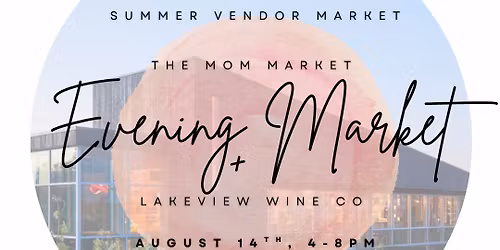 Evening Market @ Lakeview Wine Co