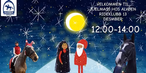 VELKOMMEN TIL F\u00d8RJULS-MAGI HOS ALV\u00d8EN RIDEKLUBN MED BARNERIDNING 