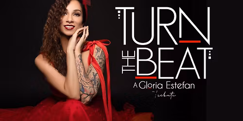 Turn The Beat A Gloria Estefan Tribute Featuring Gabie Lopez