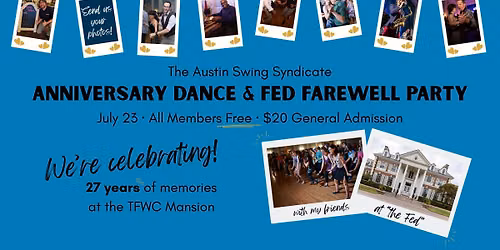 Anniversary Dance & Fed Farewell Party (Pre-Move Party #3; Band TBA)