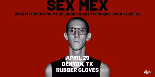 Sex Mex w\/ Five Point Palm, Boof, & LABELS | RGRS