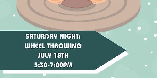 Saturday Night: Couples Wheel Throw