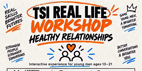 TSI Real Life Workshop: Healthy Relationships