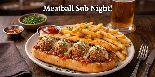  Meatball Sub Night!