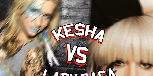 Kesha VS Lady Gaga