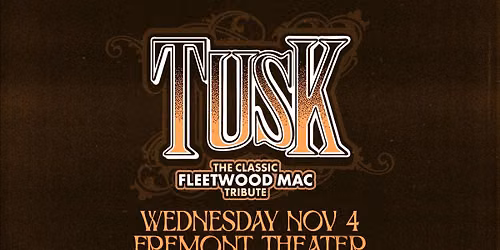 TUSK: The Classic Fleetwood Mac Tribute LIVE at Fremont Theater