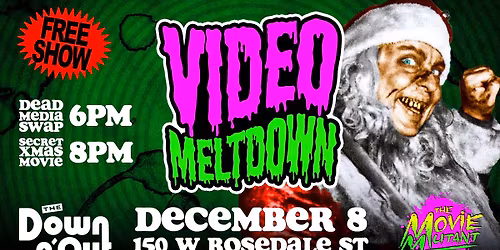 Video Meltdown - Dead Media Swap + Secret XMAS Movie