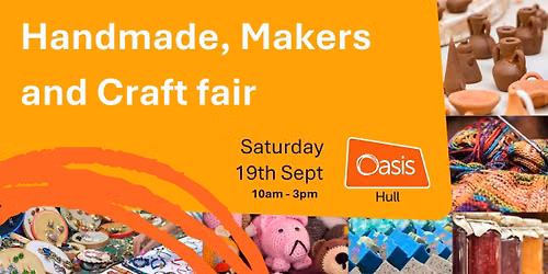 Oasis Hull Handmade, Makers and Craft Fair