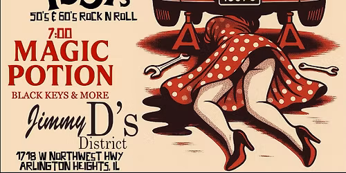The 1957s and Magic Potion at Jimmy D\u2019s District