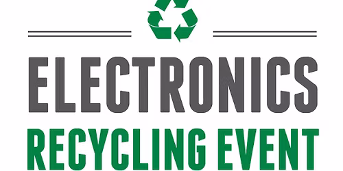 Electronics and Appliance Recycling Event