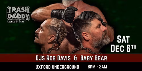 TrashDaddy: Locked Up Tight Underground!