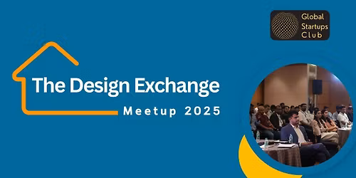 The Design Exchange Meetup 2025