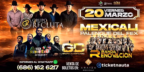 Grupo Recluta, Grupo Clasificado y Banda Renovaci\u00f3n en Mexicali (Palenque del FEX)