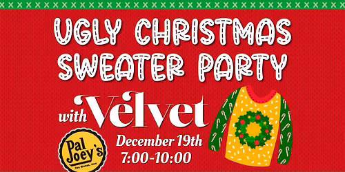Pal Joey's Ugly Sweater Party with Velvet Trio
