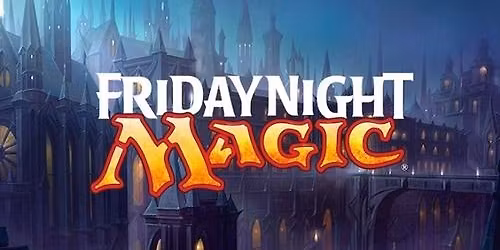 MTG: Friday Night Magic (Modern) @ The Comic Hunter MONCTON - Weekly