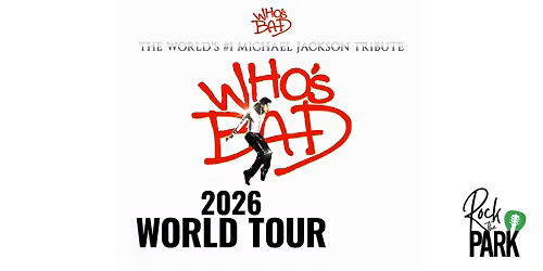 Rock the Park: Who's Bad, Michael Jackson Experience