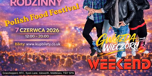 Polish Food Festival -  Piknik Rodzinny